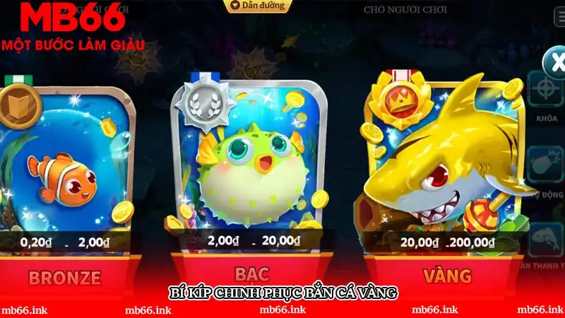 Bí kíp chinh phục Bắn cá Vàng