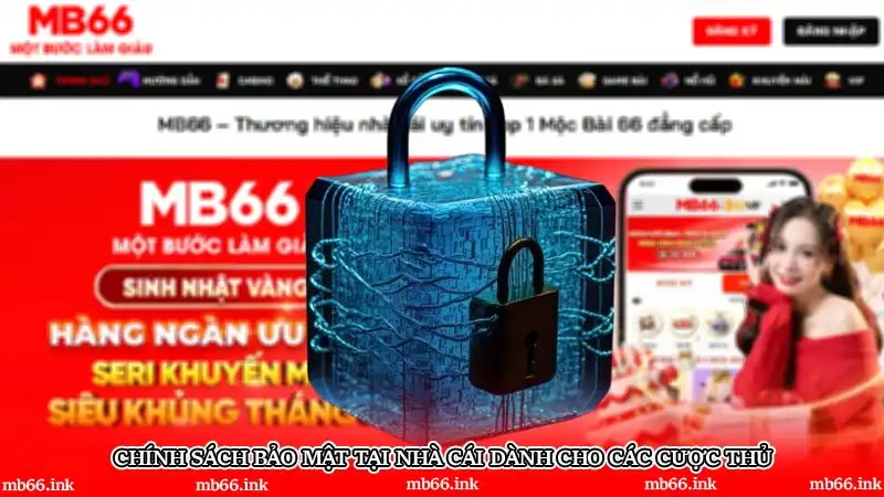 Chính sách bảo mật tại nhà cái dành cho các cược thủ