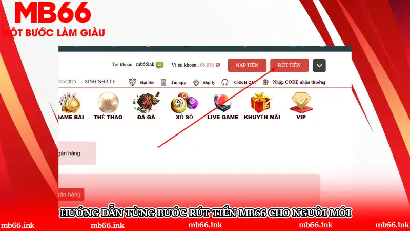 Hướng dẫn từng bước rút tiền MB66 cho người mới
