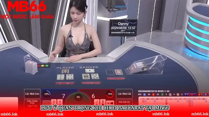 Lưu ý quan trọng khi chơi Baccarat tại MB66